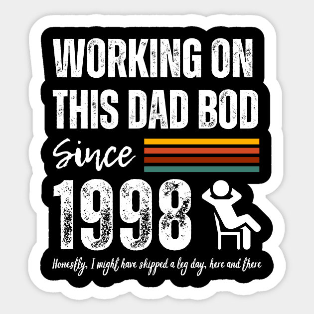 Working On This Dad Bod Since 1998 Sticker by ZombieTeesEtc